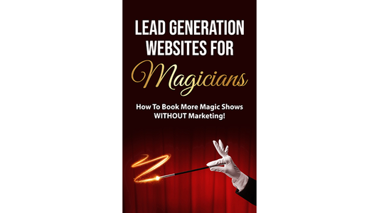 Lead Generation Websites for Magicians by Tim Piccirillo eBook DOWNLOAD