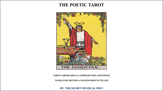 THE POETIC TAROT - Tarot Card Reading & Astrology Related Poemsto Help you become a Master Fortune Teller by The Secret Mystical Poet & Jonathan Royle mixed media DOWNLOAD