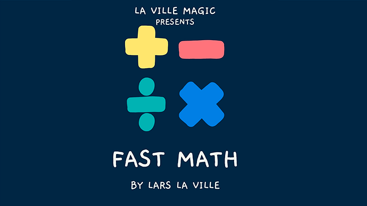 FAST MATH by Lars La Ville & La Ville Magic (video DOWNLOAD)